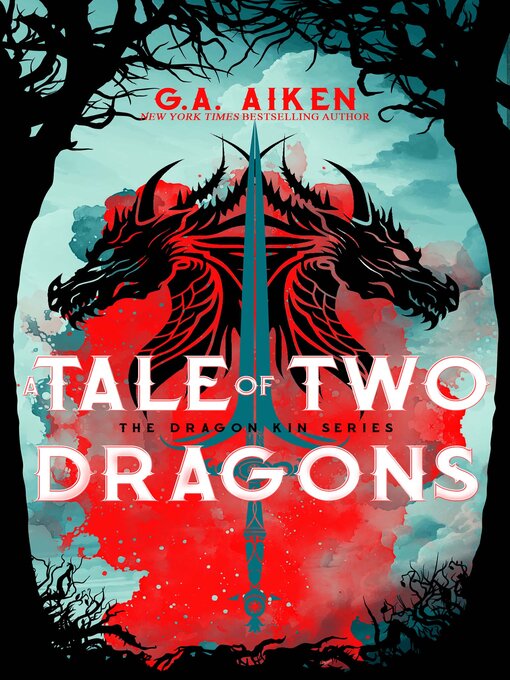 Title details for A Tale of Two Dragons by G.A. Aiken - Available